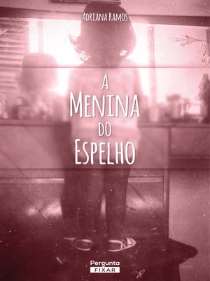 cover image of A menina do espelho